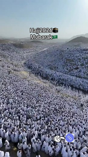 Arafat View Hajj 2026: Mubarak Moments from Makkah