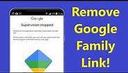 How To Remove Family Link From Google Account 2023!! - Howtosolveit