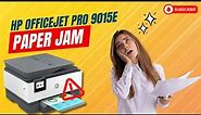 HP Officejet Pro 9015e Paper Jam | Printer Tales