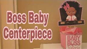 DIY Baby Boss Centerpiece