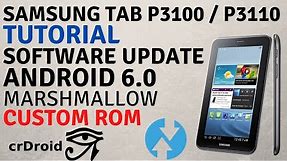 Install Android 6.0 On Samsung Galaxy Tab 2.7.0 P3100, P3110 Via crDroid With TWRP | Custom Rom 6 0