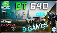 NVIDIA Geforce GT 640 in 9 GAMES (2023)