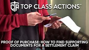 Proof of purchase: How to find supporting documents for a settlement claim