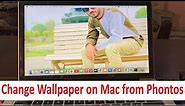 How to Change Wallpaper on Mac/Set Wallpaper on MacBook Pro/MacBook Air from Download Photos/Picture
