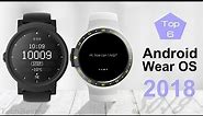 Best Smartwatch to Buy 2018: Best Android Wear OS