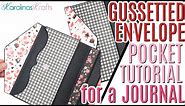 How to Make a Gusseted Envelope Pocket for a Journal in my Folio Tutorial, Envelope Folio Tutorial