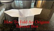 How To Fold A Chinese Take-Out Box