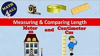 Measuring and Converting Lengths "Centimeters and Meters" - Math 4 all