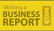Writing a Powerful Business Report