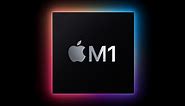 Apple M1 Chip: Everything You Need to Know
