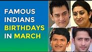 Famous March Birthdays | Indian Celebrities Birthdays in March