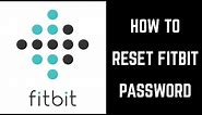 How to Reset Fitbit Password