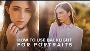 Master Natural Backlight to Improve your Portrait Photography