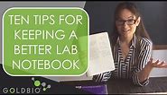 Ten Tips For Keeping a Better Lab Notebook
