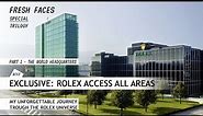 SPECIAL - Where your Rolex is made: discovering a secret storage in Geneva (Pt 1: Rolex World HQ)