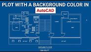 PLOT WITH A BACKGROUND COLOR IN AutoCAD | AutoCAD PDF PlOTTING
