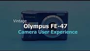Olympus FE-47 - Vintage Camera User Experience