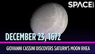 OTD in Space - Dec. 23: Giovanni Cassini Discovers Saturn's Moon Rhea