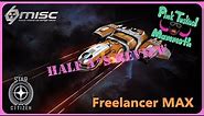 MISC Freelancer MAX Half A*s Review: Star Citizen
