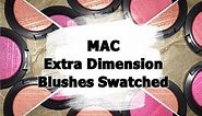 Swatches of mac's extra dimension blushes!!!
