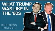 How Donald Trump Has Changed Since The '80s