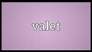 Valet Meaning