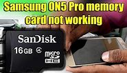 samsung On5 pro memory card not working