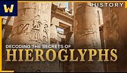 Decoding the Secrets of Egyptian Hieroglyphs | Ancient Egyptian Alphabet | Wondrium