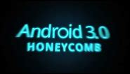 Android 3.0 - Honeycomb!