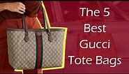 The 5 Best Gucci Tote Bags