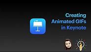 Creating Animated GIFs in Keynote