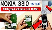 Nokia 3310 Keypad Solution. Nokia 3310 ( TA-1030 ) All Keypad Solution just 10 Minutes.