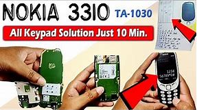 Nokia 3310 Keypad Solution. Nokia 3310 ( TA-1030 ) All Keypad Solution just 10 Minutes.