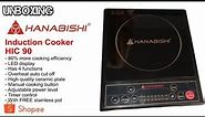 Unboxing Hanabishi Induction Cooker HIC90