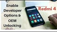 Redmi 4: How to enable developer options & OEM Unlocking.