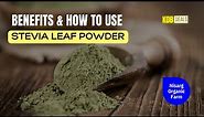 Benefits of Stevia Leaf Powder, How to use Stevia Leaf Powder, Nisarg Organic Stevia Leaf Powder