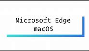 How to Install Microsoft Edge on macOS