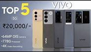 Top 5 Vivo Phones Under 20000 in 2023 - 5G | 120Hz, 64MP OIS with 4K | Best Vivo Phone Under 20000
