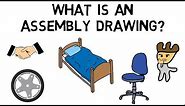 What is an Assembly Drawing?