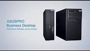 Performance, Reliability, and Eco-friendly - ASUSPRO Business Desktops | ASUS