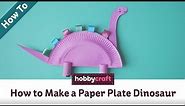 How to Make a Paper Plate Dinosaur | Kids’ Crafts | Hobbycraft