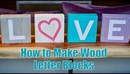 Simple DIY Wood Letter Blocks