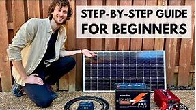 100 Watt Solar Panel Kit Setup for Complete Beginners - Start to Finish!