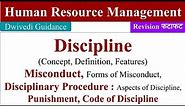 Discipline in HRM, Disciplinary Procedure, Punishment, Code of Discipline, Misconduct, hrm class