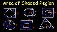 Area of Shaded Region - Circles, Rectangles, Triangles, & Squares - Geometry