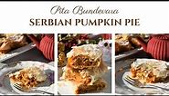 Serbian Pumpkin Pie / Pita Bundevara I Super Easy & Delicious