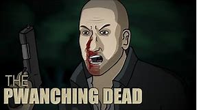 The Pwanching Dead - A Walking Dead Parody