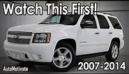 Watch This Before Buying a Chevrolet Tahoe 2007-2014