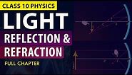 Light Full chapter Explanation in animation | CBSE Class 10 Physics | NCERT Science Chapter 1