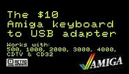 Connect an Amiga keyboard to USB for $10 - works for 500, 1000, 2000, 3000, 4000, CD32 keyboards!